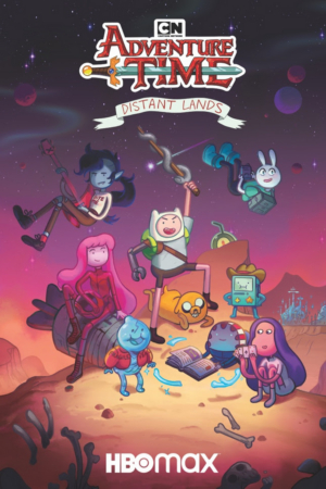 HBO Max Orders Four ADVENTURE TIME: DISTANT LANDS Specials 