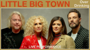 Little Big Town Release 'Over Drinking' Vevo Live Performance Video Image