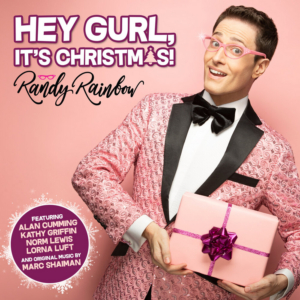 Randy Rainbow to Release Holiday Album HEY GURL, IT'S CHRISTMAS! 