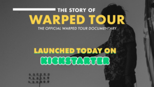 Kickstarter Campaign Launches for The Official Warped Tour Documentary 