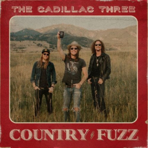 The Cadillac Three Announce New Album COUNTRY FUZZ 