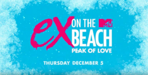 MTV Announces New Series EX ON THE BEACH: PEAK OF LOVE 