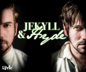 Review: The Atlanta Lyric Theatre's JEKYLL & HYDE is Haunting and Raw 