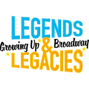 TheatreZone Presents LEGENDS & LEGACIES: GROWING UP BROADWAY Image