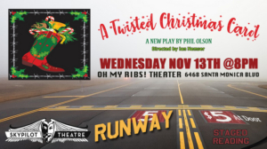 SkyPilot Theatre Company's Runway Series To Close Out Season With A TWISTED CHRISTMAS CAROL  Image