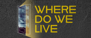 Columbia University School of the Arts Will Present the MFA Acting Class of 2020 In Thesis Production of Where Do We Live 