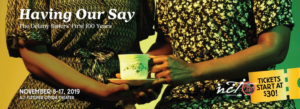 North Carolina Theatre Will Present HAVING OUR SAY Image