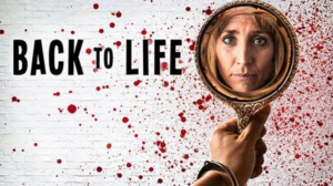 Showtime to Release All Six Episodes of New Comedy Series BACK TO LIFE 