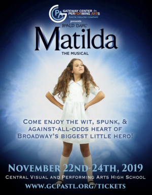 Gateway Center for Performing Arts' Youth Theatre Company to Open 2019-2020 Season With MATILDA THE MUSICAL  Image