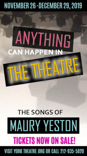 York Theatre Company To Present Premiere of 'Anything Can Happen in The Theater: The Songs of Maury Yeston' 