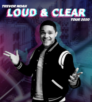 Trevor Noah to Extend Loud & Clear Tour Through 2020 Image
