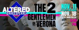 New Theatre Company Altered Shakespeare To Presents THE TWO GENTLEMEN OF VERONA 