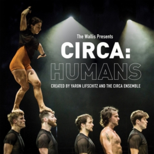 Review: CIRCA: HUMANS Brings Exquisitely Choreographed Athletic Artistry to The Wallis  Image