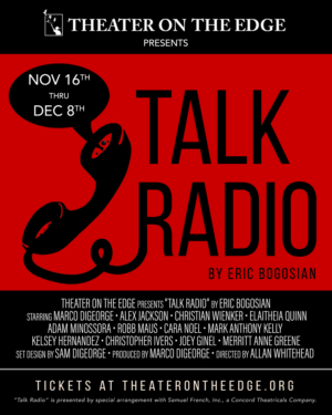 TALK RADIO Will Come to Theater On The Edge 