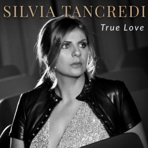 Silvia Tancredi Returns with Single 'True Love' Image