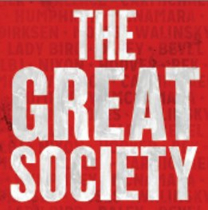 THE GREAT SOCIETY To Join Broadway Bridges, Must Close November 30 Image