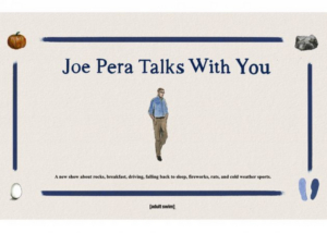 Joe Pera Shares More of His Lovable Wisdom in Season Two of JOE PERA TALKS WITH YOU 