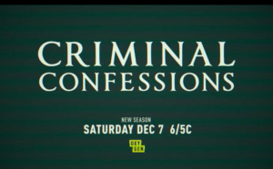 CRIMINAL CONFESSIONS Returns to Oxygen This December Image