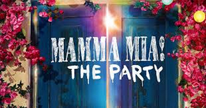 MAMMA MIA! THE PARTY Announces New Booking Period Image