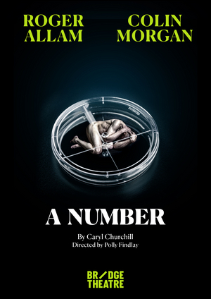 Roger Allam And Colin Morgan Will Lead Caryl Churchill's A NUMBER At The Bridge Theatre Image