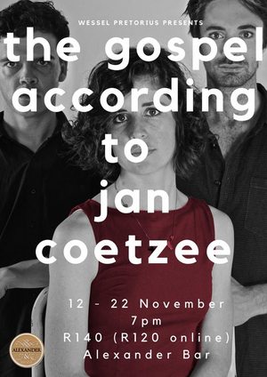 THE GOSPEL ACCORDING TO JAN COETZEE will Premiere at Alexander Bar and Theatre 
