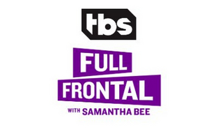 TBS Orders a Fifth Season of FULL FRONTAL WITH SAMANTHA BEE 