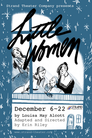 LITTLE WOMEN is Coming to the Strand Theater Company 