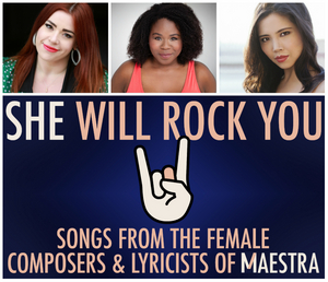 SHE WILL ROCK YOU: SONGS FROM THE COMPOSERS & LYRICISTS OF MAESTRA will Play at Feinstein's/54 Below Image