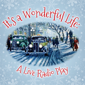 Ensemble Theatre Company Presents IT'S A WONDERFUL LIFE:  A LIVE RADIO PLAY Image
