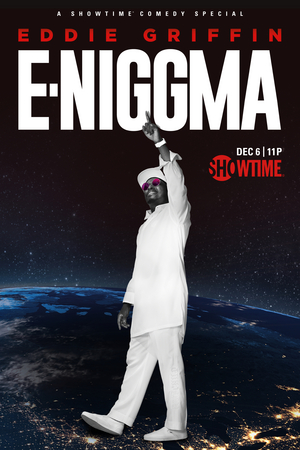 Showtime Presents EDDIE GRIFFIN: E-NIGGMA Stand-Up Special Image