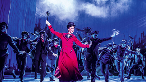 Review: MARY POPPINS, Prince Edward Theatre Image