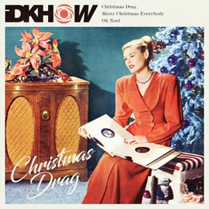 iDKHOW Releases CHRISTMAS DRAG EP Image
