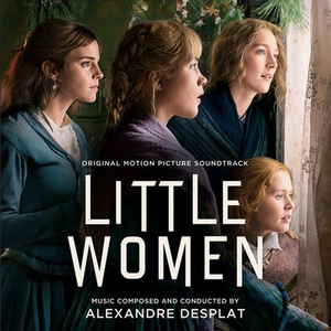 LITTLE WOMEN Soundtrack is Available Now for Preorder Image