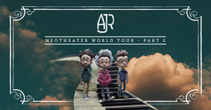 AJR Announces 2020 Neotheater World Tour Pt II & Confirms iHeart Live-Stream 