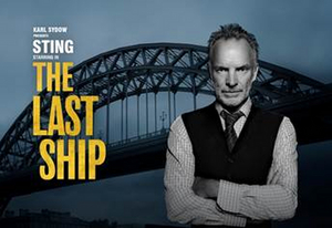 Tickets for THE LAST SHIP to Go on Sale November, 29 For Engagement at Detroit Opera House 