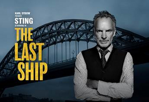 Tickets for THE LAST SHIP to Go on Sale November, 29 For Engagement at Detroit Opera House Image