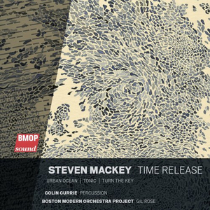 BMOP/sound Releases 'Steven Mackey: Time Release' Nov. 19 Image
