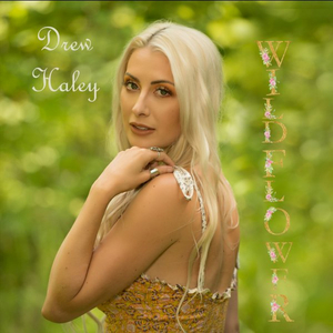 Drew Haley Releases Long Awaited Single 'Wildflower'  Image