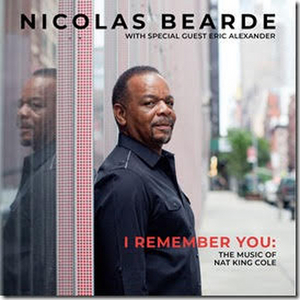 Nicolas Bearde Releases 6th Jazz Album In Celebration of Nat King Cole's Centenary 