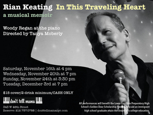 Rian Keating's IN THIS TRAVELING HEART is at Don't Tell Mama Tonight 