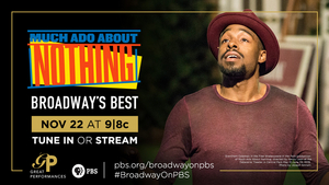 Tune In to PBS This Friday for The Public Theater's MUCH ADO ABOUT NOTHING 