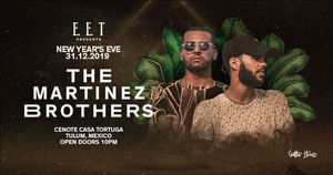 Esto Es Tulum Presents The Martinez Brothers on New Year's Eve Image
