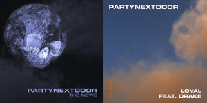 PARTYNEXTDOOR Returns with 'The News' and 'Loyal' Featuring Drake Image