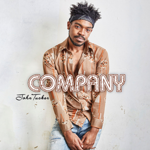John Tucker Drops Second Single 'Company' Image