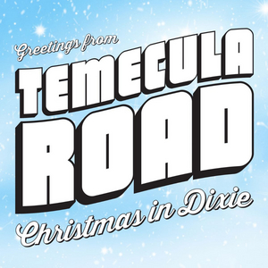 Temecula Road Releases 'Christmas In Dixie' Image