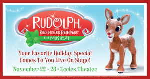 Review: RUDOLPH THE RED-NOSED REINDEER Brings Childlike Joy to the Eccles Theater 