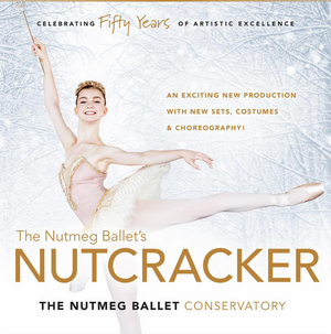The Nutmeg Ballet Conservatory Presents THE NUTCRACKER 