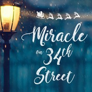 Dates Added to Conejo Players Theatre's MIRACLE ON 34TH STREET 