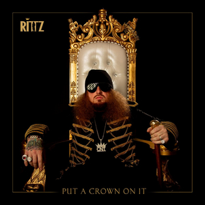 Rittz Drops New Album PUT A CROWN ON IT Image