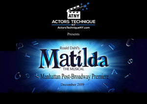 Actors Technique NY/ATNY to Present MATILDA: THE MUSICAL Image